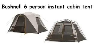 Bushnell 6 Person instant cabin tent. first time set up.