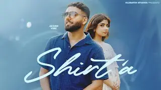 Shirt&rsquo;a (Official Video) - Akash Virk | Deep Varn | Cyxlone | New Punjabi Songs 2025