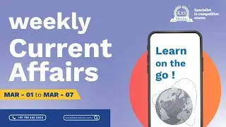 Weekly Current affairs March 1st to 7th | KAS Mentor | Kerala PSC #keralapsc #kasmentor