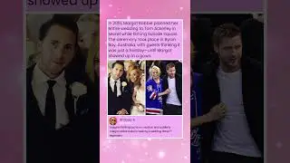 In 2016, Margot Robbie planned her entire wedding to Tom Ackerley in secret while filming