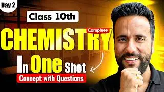 Class 10th Complete Chemistry in One Shot | Concept with Questions by Ashu Sir