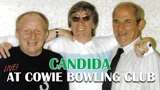 John Doc - Candida (Live At Cowie Bowling Club)