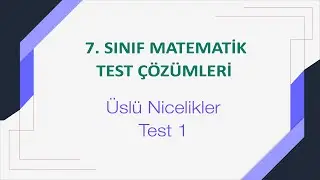 7. Sınıf Üslü Nicelikler Test 1 Çözümleri
