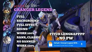 Script Skin Granger Legend - Starfall Knight No Password | Full Effect Voice | Patch Terbaru