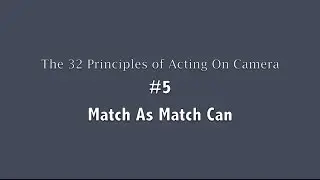 Acting Tip -  Continuity