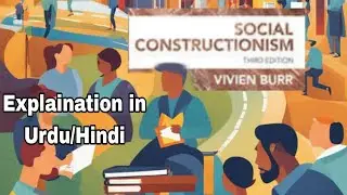 Introduction to Social Constructionsim Viven Burr explanation in urdu/hindi