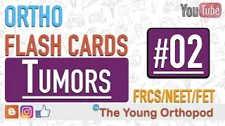 Ortho Flash Cards - Tumors #02 - NEET PG| USMLE | MRCS | The Young Orthopod