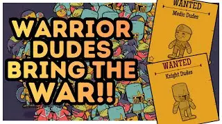 Warrior Dudes WRECK Everything!! How Many Dudes!