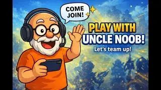 Team Up With Uncle Noob &ndash; Let&rsquo;s See What Happens