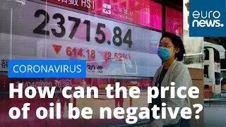 How can the price of oil be negative? Euronews answers