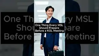 MSL KOL Meeting Preparation | One Thing Every MSL Must Do Before Meeting a KOL