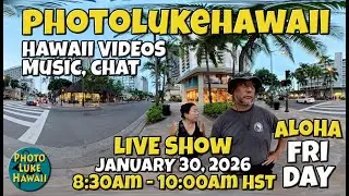 PhotoLukeHawaii Live Show - Hawaii Music, Hula, Surf & Oahu Tips & Adventures January 30, 2026