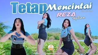 Dj Tetap Mencintai - Reza Septian (Official Music Video)