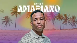 Amapiano Type Beat : Botlhe | smooth South African Music