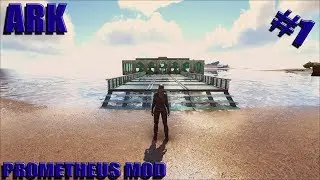 ARK SURVIVAL | PROMETHEUS MOD | CONTRUYENDO LA CASA #1