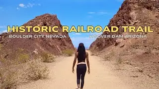 17,500 Steps on the Historic Railroad Trail: From Boulder City to Hoover Dam, Arizona
