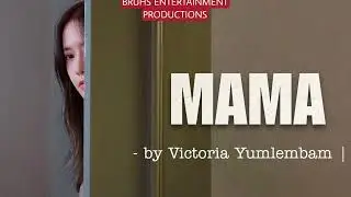 Mama –(04) Rinda | Victoria Yumlembam