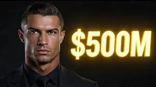 How Cristiano Ronaldo Made a $500 Million (Real Story)