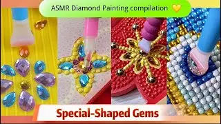 ✨ASMR ✨Diamond Painting Compilations | Special-Shaped Gems  #relaxing #diamondart #diamondpainting