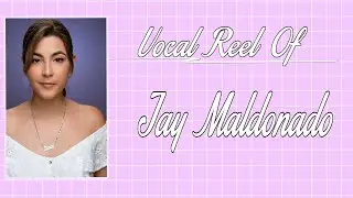 Vocal Reel Of Jay Maldonado