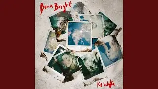 Burn Bright