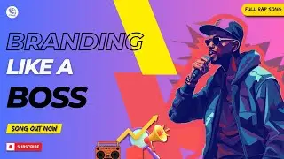Branding Like a Boss | Digital Marketing Rap Song | Official Video