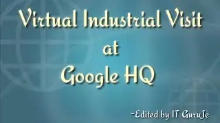 Virtual Industry Visit of Google HQ