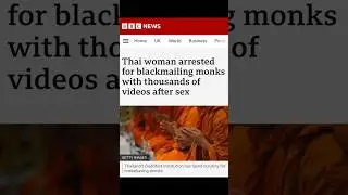 Did she really blackmail Buddhist monks?