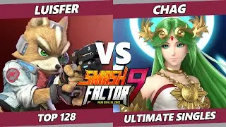 Smash Factor 9 - Luisfer (Fox) Vs. Chag (Palutena) SSBU Ultimate Tournament