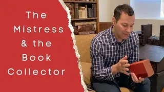 The Mistress & The Book Collector : How to Value a Unique Rare Book