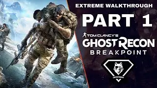 Ghost Recon Breakpoint Walkthrough Gameplay Part 1