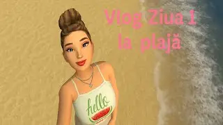 🌞Ziua🌞 1 🏝️la plajă🏖️