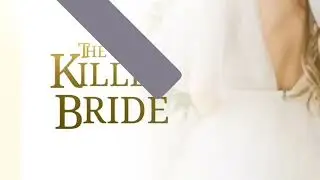 The Killer Bride Trailer