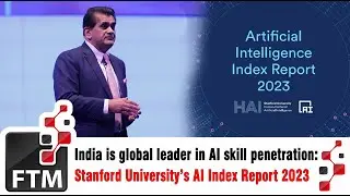 India is global leader in AI skill penetration: Stanford University&rsquo;s AI Index Report 2023 #ftmnews