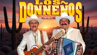 Los Donneños 🔥 Los Mejores 20 Éxitos Norteños Más Pedidos