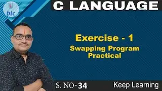 C Language - 34 Swapping program practical