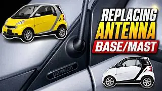 Replacing Aerial/Antenna Base & Mast - Smart Fortwo Passion 84BHP 451 2008