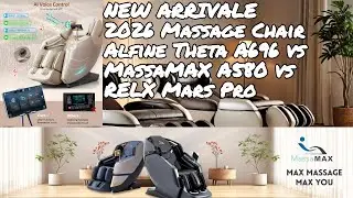 NEW ARRIVALE 2026 Massage Chair  Alfine Theta A696 vs MassaMAX A580 vs RELX Mars Pro  Which One is R