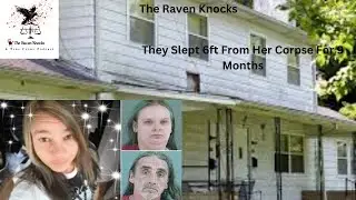 They Slept 6ft From her Corpse for 9 Months