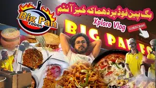 BIG PAN FOODS 😋 ki BIG Entry 😱 #foodvlog #sukkurtime  #streetfoodpk