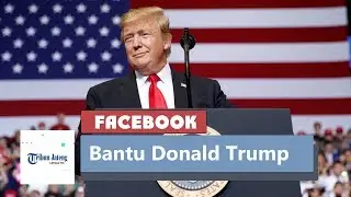 Eksekutif Facebook Akui Bantu Donald Trump Menangkan Pilpres AS 2016