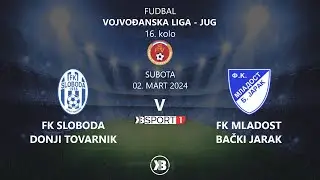 FK Sloboda (Donji Tovarnik) - FK Mladost (Bački Jarak) | 02.03.2024