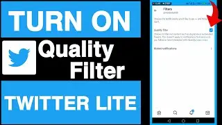 How to turn on quality filter on twitter lite||How to enable quality filter on twitter lite