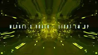 Merkee & Vralk - Light'em Up