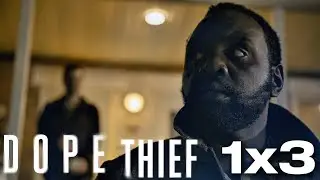 DOPE THIEF 1x03 Breakdown & Analysis