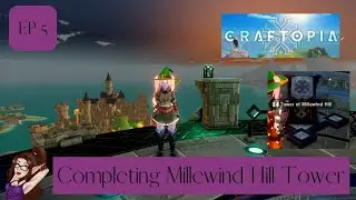 Completing Millewind Hill Tower  Ep 5 ~ Craftopia Open World Survival with Geektechmedia aka HUBBY