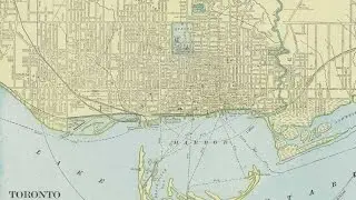 Toronto Canada History and Cartography
