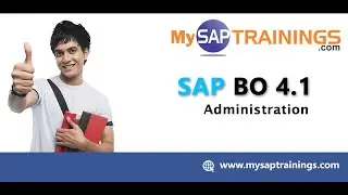 SAP BO 4.1 Administration Online Training - SAP BO Admin Tutorial | Mysaptrainings.com