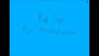 Bad Sun- Dominance