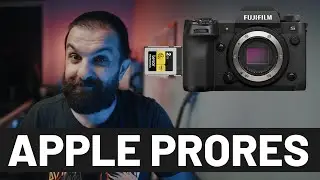Fujifilm X-H2S ve Apple ProRes